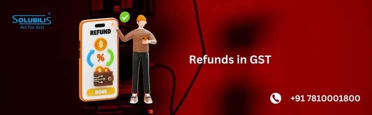 Refunds in GST